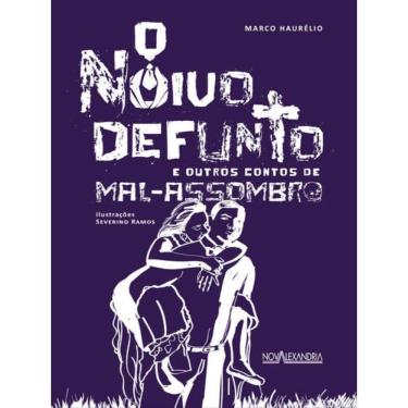 Imagem de O Noivo Defunto E Outros Contos De Mal-Assombro