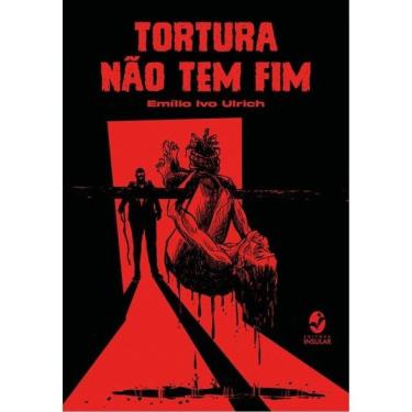 Imagem de Tortura Não Tem Fim