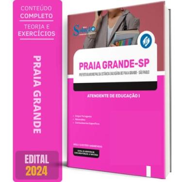 Imagem de Apostila Prefeitura Praia Grande Sp 2024 Atendente Educação - Editora 