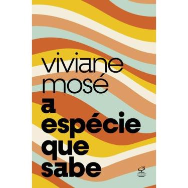 Imagem de A Espécie Que Sabe Do Homo Sapiens À Crise Da Razão