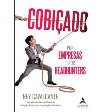 Imagem de Cobicado Por Empresas e Headhunters