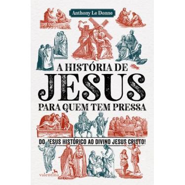 Imagem de Livro - A História de Jesus para quem tem pressa