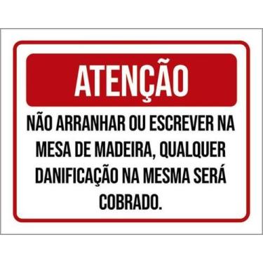 Imagem de Kit 5 Placas Sinalização Não Arranhar Escrever Mesa Madeira - Sinalizo