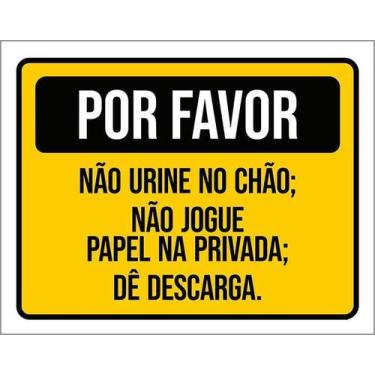 Imagem de Kit 10 Placa Acm Por Favor Não Urine Chão Jogue Papel 18X23 - Sinalizo