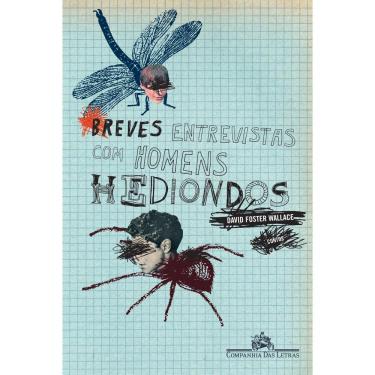 Imagem de Livro - Breves Entrevistas Com Homens Hediondos - David Foster Wallace