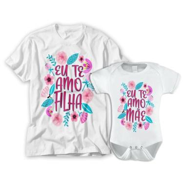 Imagem de Kit Camiseta E Body Dia Das Mães Eu Te Amo Filha. - Vidape