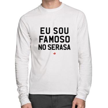 Imagem de Camiseta Algodão Eu sou famoso no Serasa Manga Longa - Foca na Moda, B