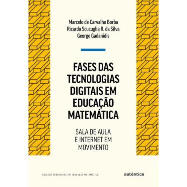 Imagem de Livro - Fases das tecnologias digitais em Educação Matemática - Nova E