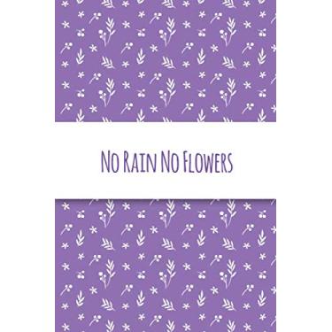 Imagem de No Rain No Flowers: Dot Grid Bullet Notebook Journal, Dots Great For Journaling, Notes, And Organization Gift, Dotted Great For Doodling Or Writing