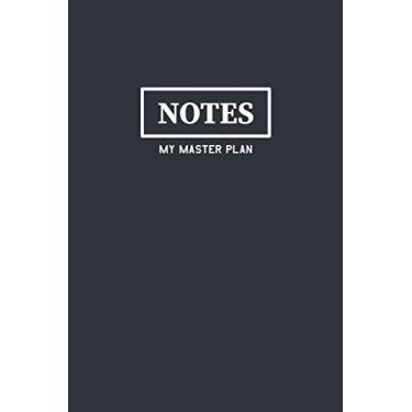 Imagem de Notes My Master Plan: Funny Blank Lined Journal Composition Notebook Gift for Friends, Family, Coworkers