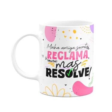 Imagem de JPS INFO, Caneca - Minha amiga secreta reclama mas resolve