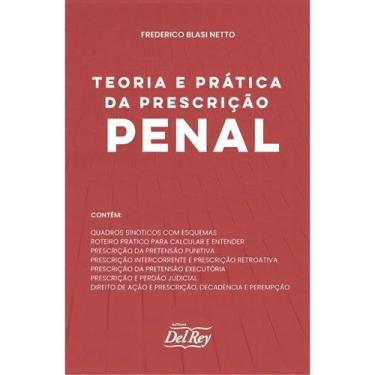 Imagem de Teoria e Prática da Prescrição Penal - 01Ed/23 - DEL REY LIVRARIA E ED