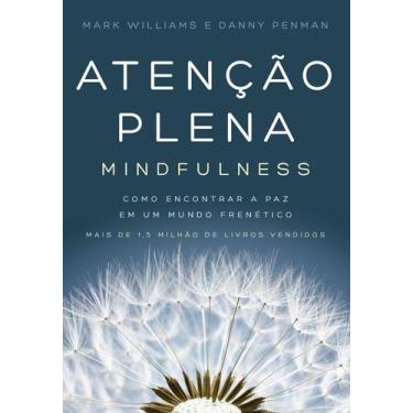 Imagem de Livro - Atenção plena (Mindfulness) - Editora Sextante