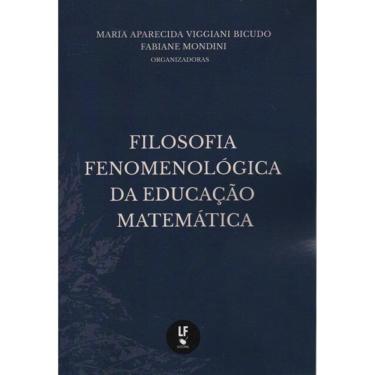 Imagem de Filosofia Fenomenológica Da Educação Matemática