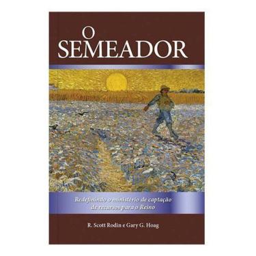 Imagem de O Semeador - Redefinindo o Ministério de Captação de Recursos Para o Reino