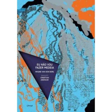 Imagem de Eu Não Vou Fazer Medeia