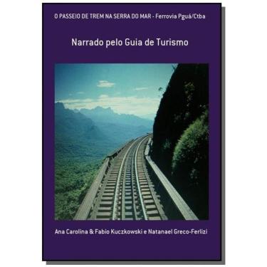 Imagem de Livro - O Passeio de Trem na Serra do Mar - Ferrovia Pgu01