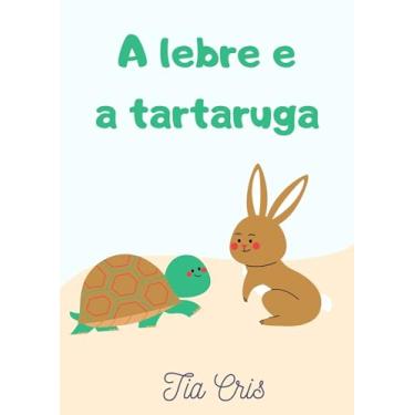Imagem de A lebre e a tartaruga (Clássicos da literatura infantil)