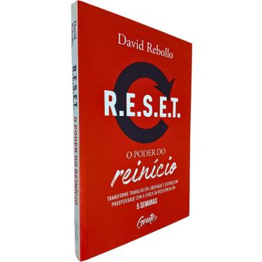 Imagem de R.E.S.E.T O Poder do Reinício: Transforme Trabalho Em Liberdade e Esforço Em Prosperidade Com a Força da David Rebollo