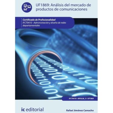 Imagem de Análisis del mercado de productos de comunicaciones. IFCT0410 - Administración y diseño de redes dep
