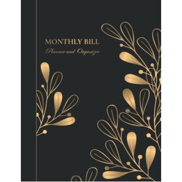 Imagem de Planejador e organizador de contas mensais: organizador de pagamento de contas mensais | Rastreador e contabilidade de contas mensais | Rastreador de despesas e faturas (21,6 cm x 28 cm)