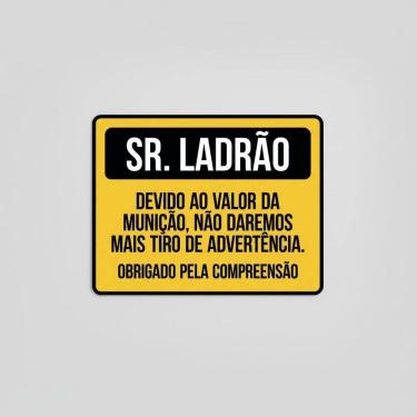 Imagem de Placa Acm Sr. Ladrão Tiro De Advertência 18X23