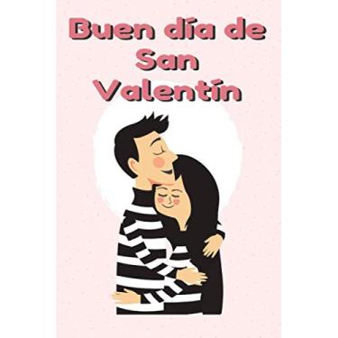 Imagem de Buen día de San Valentín: Cuaderno romántico para contar tu historia en pareja, La mejor idea de regalo para novia o amante, Libro de amor para parejas, Mejor regalo de San Valentín