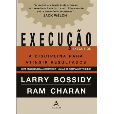 Imagem de Execução - A Disciplina Para Atingir Resultados - ALTA BOOKS, Sortido