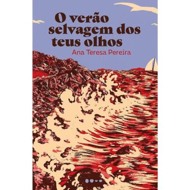 Imagem de O Verão Selvagem Dos Teus Olhos