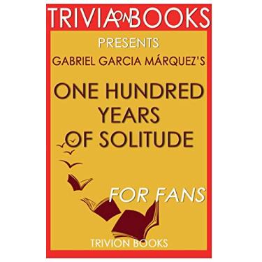 Imagem de Trivia-On-Books One Hundred Years of Solitude by Gabriel Garcia Marquez