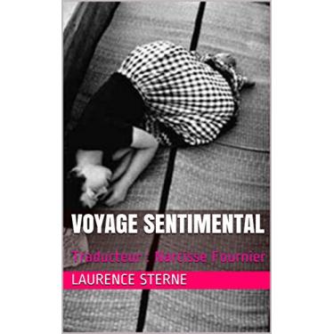 Imagem de Voyage sentimental: Traducteur : Narcisse Fournier (French Edition)