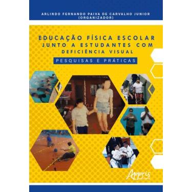 Imagem de Livro - Educação física escolar junto a estudantes com deficiência vis
