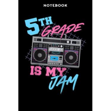 Imagem de Notebook 5th Grādē Īs Mÿ Jām - Vintāgē 80s Bōōmbōx Tēāchēr Stūdēnt Rāglān Bāsēbāll Nicē: 6x9 inch, over 100 pages/Lined Journal,Homeschool,Book,Financial,Event,A Blank
