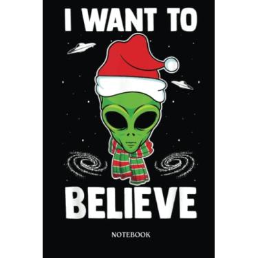 Imagem de Alien Notebook: I Want To Believe Alien Head Santa Hat Alien Life Form Lover | Alien Journal, Lined Journal Ufo, Ufo Journal, Lined Journal Alien, Size 6 X 9", 120 Pages.