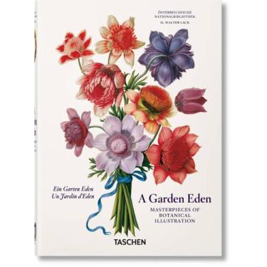 Imagem de Livro - A Garden Eden. Masterpieces of Botanical Illustration. 40th Ed