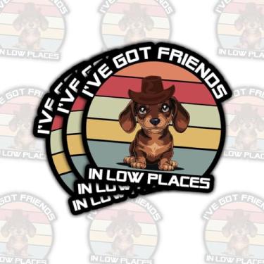 Imagem de Adesivo de 3 peças I've Got Friends in Low Places, adesivo engraçado de humor de meme de caubói Dachshund, no lado mais longo - Cachorro Weiner fofo para livro, caderno, garrafa de água, copo, capa de