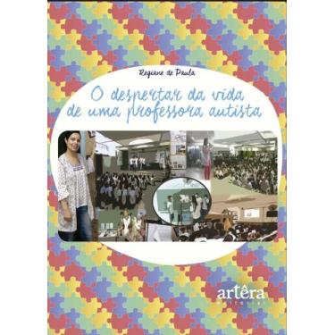 Imagem de Livro - O Despertar da Vida de uma Professora Autista