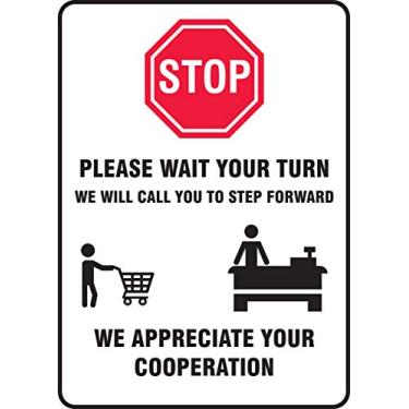 Imagem de Accuform Placa de segurança "Stop Please Wait Your Turn, We Will Call You to Step Forward", plástico, 25,4 x 17,7 cm