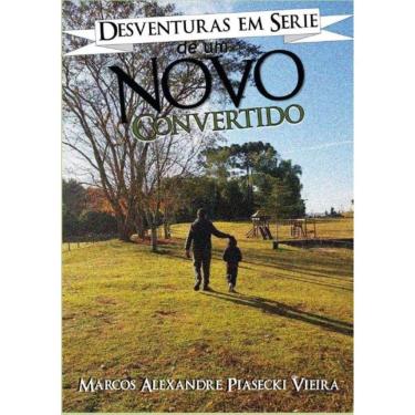 Imagem de Desventuras em Série de um Novo Convertido