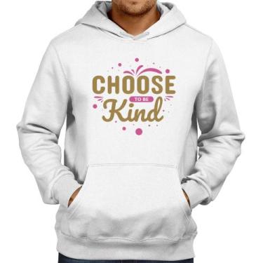 Imagem de Moletom Choose To Be Kind - Foca na Moda, Branco, M