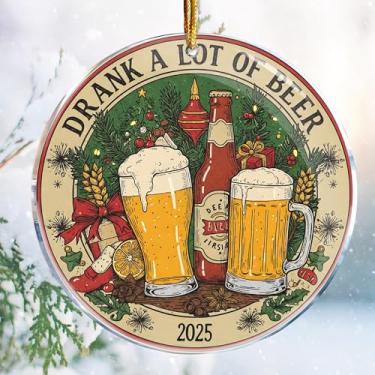 Imagem de Decorações de Natal – Impressão dupla face acrílica de 9 cm (2025 Drank A Lot of Beer 5 - Ideias de presentes para amantes de cerveja bebendo familiares e amigos)
