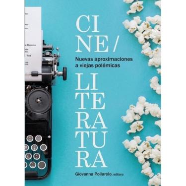 Imagem de Nuevas aproximaciones a viejas polémicas: cine/literatura - Espanhol