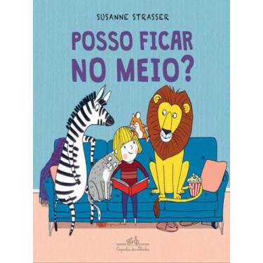 Imagem de Livro - Posso ficar no meio? - Companhia das Letrinhas