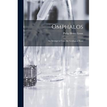 Imagem de Omphalos: An Attempt to Untie the Geological Knot