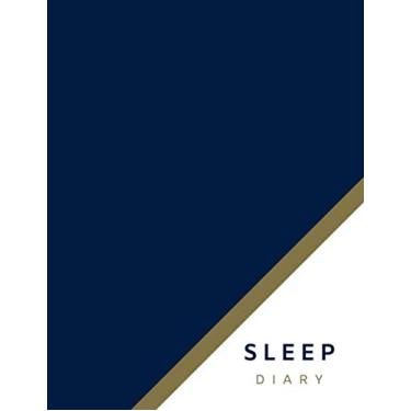 Imagem de Sleep Diary: Elegant Weekly Sleep and Dream Log Book Tracker Journal Notebook for Men Women Kids. Tracking Your Sleep Patterns, Insomnia, Sleep ... x 11 inches. (Classic Dark Blue Color Cover)