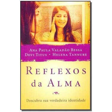 Imagem de Reflexos Da Alma - Descubra Sua Verdadeira Identidade - MUNDO CRISTAO,