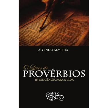 Imagem de O Livro de Provérbios: Inteligência para a vida