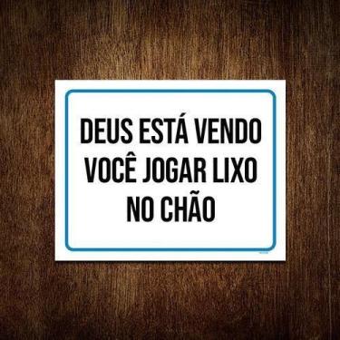 Imagem de Placa Deus Está Vendo Você Jogar Lixo No Chão 18X23 - Sinalizo