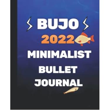 Imagem de 2022 Minimalist Bullet Journal/BUJO with fishing devotional Cover: Basic Bujo | Classic Bullet Journal Help You Organize Your Life With A Standard Numbered And Dotted Pages | 240 Pages | 7.5 * 9.25