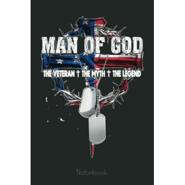 Imagem de Man Of God The Veteran The Myth The Legend Cross Notebook: US Navy Veteran Veterans Memorial Day, Journal 6 x 9, 110 Page Blank Lined Paperback Journal/Notebook Gift For Family Friends
